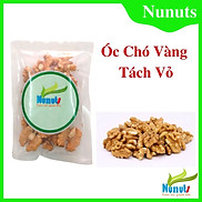 Hạt óc chó tách vỏ  Vàng, nguyên vị Nunuts- nhập khẩu Mỹ Chile.