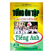 Tổng Ôn Tập Các Chuyên Đề Tiếng Anh