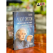 bìa cứng THẾ GIỚI NHƯ TÔI THẤY Albert Einstein Viện IRED