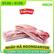 HCM - Ba chỉ heo có da không xương- Thích hợp với các món chiên, kho, rang