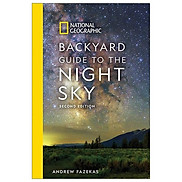 National Geographic Backyard Guide To The Night Sky - 2nd Edition