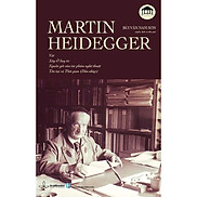 MARTIN HEIDEGGER - Vật, Xây Ở Suy Tư, Nguồn Gốc Của Tác Phẩm Nghệ Thuật