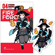 Fire Force - Tập 4 - Tặng Kèm Bookmark Giấy Hình Nhân Vật