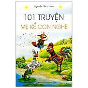 101 Truyện Mẹ Kể Con Nghe