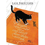 Sách - Chuyện Con Mèo Và Con Chuột Bạn Thân Của Nó