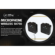 Micro cài áo Wireless SK750- Mic thu âm không dây cài áo - Có cổng cắm tai