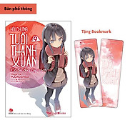 Hội Chứng Tuổi Thanh Xuân - Tập 9 - Tặng Kèm Bookmark