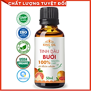 Tinh dầu Bưởi 50ml nguyên chất từ vỏ bưởi thiên nhiên - KingOil