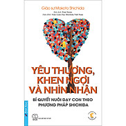 Yêu Thương, Khen Ngợi Và Nhìn Nhận