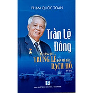 Trần Lê Đông, từ làng quê Trung Lễ đến mỏ dầu Bạch Hổ