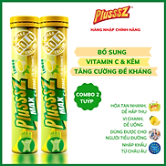 COMBO 2 TUÝP Viên bổ sủi bọt Plusssz Max Vitamin C + Zin C vị Chanh không