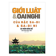 Giới Luật Và Oai Nghi Của Bậc Sa Di Và Sa Di Ni