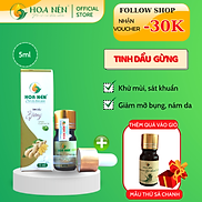 Tinh dầu Gừng nguyên chất Hoa Nén 5ml - Giảm đau đầu, say tàu xe