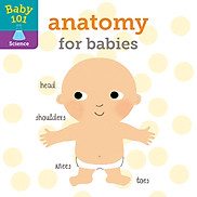 Sách thiếu nhi tiếng Anh - Baby 101 Anatomy for Babies