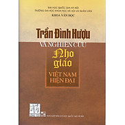 Trần Đình Hượu và nghiên cứu Nho giáo Việt Nam hiện đại