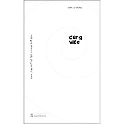 Đúng Việc Một Góc Nhìn Về Câu Chuyện Khai Minh Tái Bản