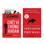 Combo Chết Vì Chứng Khoán + Trên Đỉnh Phố Wall