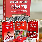 combo trọn bộ 5 tập CHIẾN TRANH TIỀN TỆ - Song Hong Bing Đặng Hồng Quân