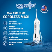 Máy tăm nước không dây Waterjet Flosser Cordless Maxi