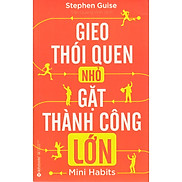 Gieo Thói Quen Nhỏ, Gặt Thành Công Lớn Tặng BookMark Romantic