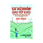 Cư Xử Khôn, Giao Tiếp Khéo