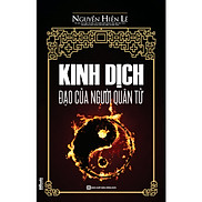 Kinh Dịch Đạo Của Người Quân Tử - Nguyễn Hiến Lê  tặng kèm bookmark