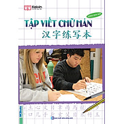 Tập viết chữ hán - Phiên Bản Mới