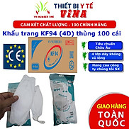 Khẩu Trang KF94 , Khẩu trang Y Tế 4D VN Number One