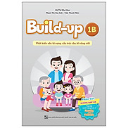 Build Up - 1B - Phát Triển Vốn Từ Vựng, Cấu Trúc Câu, Kĩ Năng Viết