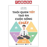 Thói Quen Tốt Tạo Ra Cuộc Sống Chất