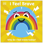 I Feel Brave Why Do I Feel Brave Today