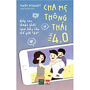 Cha Mẹ Thông Thái Thời 4.0