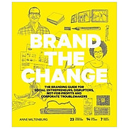 Brand the Change The Branding Guide for social entrepreneurs, di