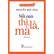 Nỗi Oan Thì, Là, Mà_TRE