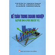 Kế Toán Trong Doanh Nghiệp Kinh Doanh Dịch Vụ