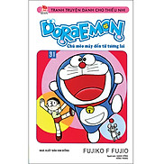 Doraemon - Chú Mèo Máy Đến Từ Tương Lai Tập 31 Tái Bản 2019