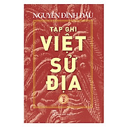 Tạp Ghi Việt Sử Địa Tập 2