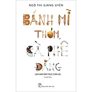 Bánh mì thơm, cà phê đắng lan man ẩm thực Châu Âu