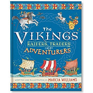 The Vikings Raiders, Traders and Adventurers