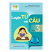 Sách - Luyện từ và câu lớp 3 kết nối tri thức với cuộc sống