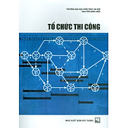 Tổ Chức Thi Công