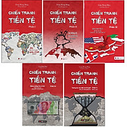 Combo Trọn Bộ 5 Cuốn Chiến Tranh Tiền Tệ  Tập 1+2+3+4+5