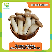 CHỈ GIAO HCM Nấm đùi gà - 300gr