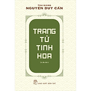 Trang Tử Tinh Hoa Thu Giang Nguyễn Duy Cần Tái Bản