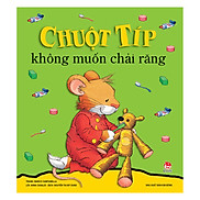 Chuột Típ Không Muốn Chải Răng Tái Bản 2019