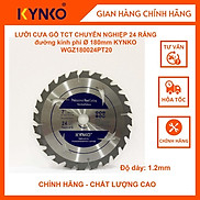 LƯỠI CƯA GỖ TCT CHUYÊN NGHIỆP 24 RĂNG đường kính phi 180mm KYNKO