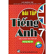 SÁCH - Bài tập tiếng anh 7 - không đáp án Bám sát sgk chân trời sáng tạo-MK