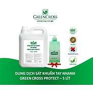 SÁT KHUẨN TAY NHANH GREEN CROSS PROTECT 5L