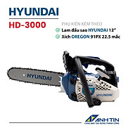 Máy cưa xích HYUNDAI HD-3000 Công suất 1.0HP Xích Oregon và lam Hyundai