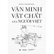 Sách Văn Minh Vật Chất Của Người Việt